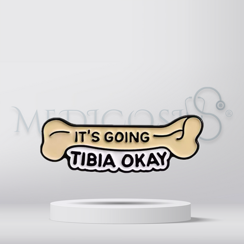It's going tibia okay - Brooch